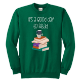 "It's a good day to read" YOUTH CREWNECK SWEATSHIRT - Gifts For Reading Addicts