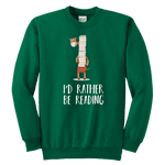 "I'd rather be reading" YOUTH CREWNECK SWEATSHIRT - Gifts For Reading Addicts