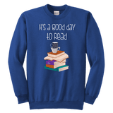 "It's a good day to read" YOUTH CREWNECK SWEATSHIRT - Gifts For Reading Addicts