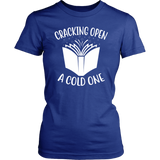 "Cracking Open A Cold One" Women's Fitted T-shirt - Gifts For Reading Addicts