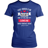 "You should be kissed" Women's Fitted T-shirt - Gifts For Reading Addicts