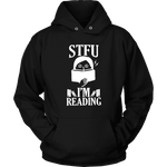 "STFU I'm Reading" Hoodie