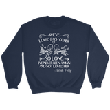 "We've loved each other" Sweatshirt - Gifts For Reading Addicts