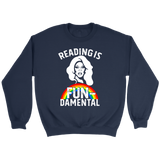 Rupaul"Reading Is Fundamental" Sweatshirt - Gifts For Reading Addicts