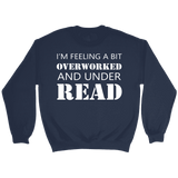 "Under Read" Sweatshirt - Gifts For Reading Addicts