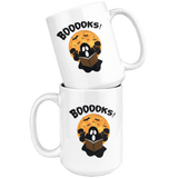 "BOOOOKS"15oz White Mug - Gifts For Reading Addicts