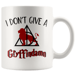 "I Don't Give A Gryffindamn"11oz White Mug - Gifts For Reading Addicts