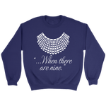 "When there are nine" Sweatshirt - Gifts For Reading Addicts