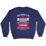 "You should be kissed" Sweatshirt - Gifts For Reading Addicts