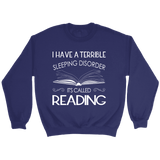 "Sleeping disorder" Sweatshirt - Gifts For Reading Addicts