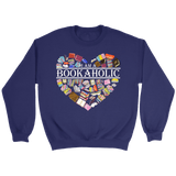 "I am a bookaholic" Sweatshirt - Gifts For Reading Addicts