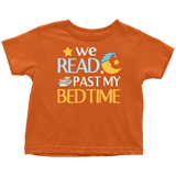 "We Read Past My Bedtime"Toddler T-Shirt