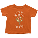 "It's a good day to read" TODDLER TSHIRT - Gifts For Reading Addicts