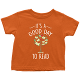 "It's a good day to read" TODDLER TSHIRT - Gifts For Reading Addicts