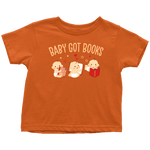 "Baby Got Books"Toddler T-Shirt - Gifts For Reading Addicts