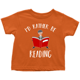 "I'd rather be reading" TODDLER TSHIRT - Gifts For Reading Addicts