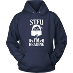 "STFU I'm Reading" Hoodie