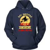 "I Became A Librarian" Hoodie - Gifts For Reading Addicts