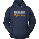 "I'd Rather Be Reading SK" Hoodie