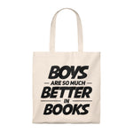 Boys Are So Much Better In Books Canvas Tote Bag - Vintage style - Gifts For Reading Addicts