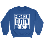 "Straight outta gilead" Sweatshirt - Gifts For Reading Addicts