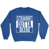 "Straight outta gilead" Sweatshirt - Gifts For Reading Addicts