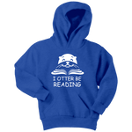 "I otter be Reading"YOUTH HOODIE - Gifts For Reading Addicts