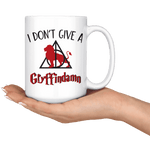 "I Don't Give A Gryffindamn"15oz White Mug - Gifts For Reading Addicts