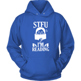 "STFU I'm Reading" Hoodie