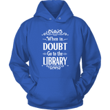 "When in doubt" Hoodie - Gifts For Reading Addicts