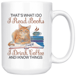 "I Read Books,I Drink Coffee"15oz White Mug - Gifts For Reading Addicts