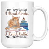 "I Read Books,I Drink Coffee"15oz White Mug - Gifts For Reading Addicts