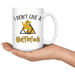 "i Don't Give A Hufflefuck"15oz White Mug - Gifts For Reading Addicts