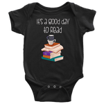 "It's a good day to read" BABY BODYSUITS - Gifts For Reading Addicts