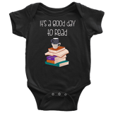 "It's a good day to read" BABY BODYSUITS - Gifts For Reading Addicts