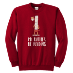 "I'd rather be reading" YOUTH CREWNECK SWEATSHIRT - Gifts For Reading Addicts