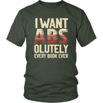 "I Want ABS-olutely Every Book" Unisex T-Shirt - Gifts For Reading Addicts