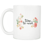 "time to read"white 11oz mug - Gifts For Reading Addicts