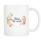 "time to read"white 11oz mug - Gifts For Reading Addicts