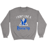 "i Don't Give A Ravencrap" Sweatshirt - Gifts For Reading Addicts