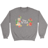 "Time to Read" Sweatshirt - Gifts For Reading Addicts