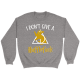 "i Don't Give A Hufflefuck" Sweatshirt - Gifts For Reading Addicts