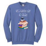 "It's a good day to read" YOUTH CREWNECK SWEATSHIRT - Gifts For Reading Addicts