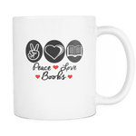 peace love books mug - Gifts For Reading Addicts