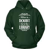 "When in doubt" Hoodie - Gifts For Reading Addicts