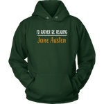 "I'd Rather Be reading JA" Hoodie - Gifts For Reading Addicts