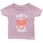 "Party Hard"Infant T-Shirt