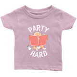 "Party Hard"Infant T-Shirt