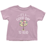 "It's a good day to read" TODDLER TSHIRT - Gifts For Reading Addicts