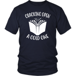 "Cracking Open A Cold One" Unisex T-Shirt - Gifts For Reading Addicts